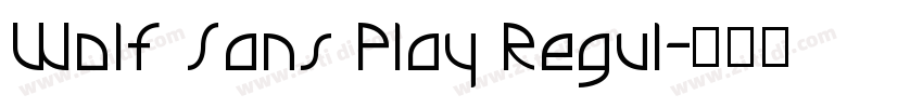 Wolf Sans Play Regul字体转换